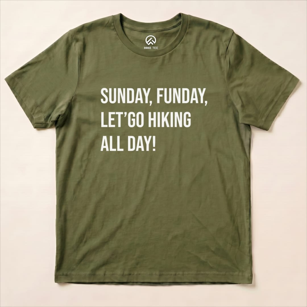 Sunday, Funday, Let's Go Hiking Shirt Hike Tee T-Shirt Military Green / S