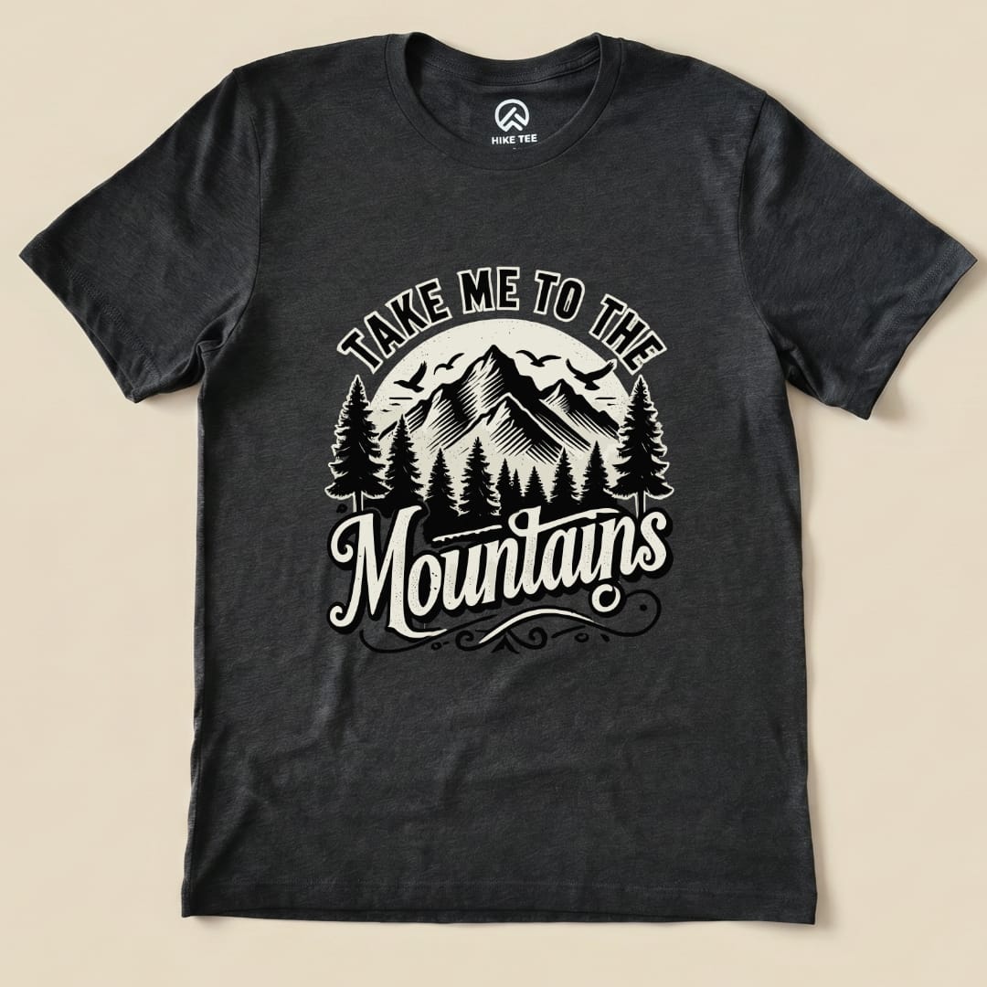 Take me to the Mountains Shirt Hike Tee T-Shirt Dark Grey Heather / S