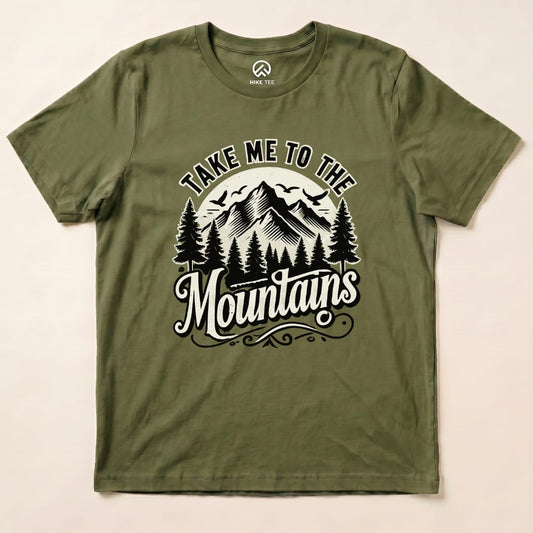 Take me to the Mountains Shirt Hike Tee T-Shirt Military Green / S
