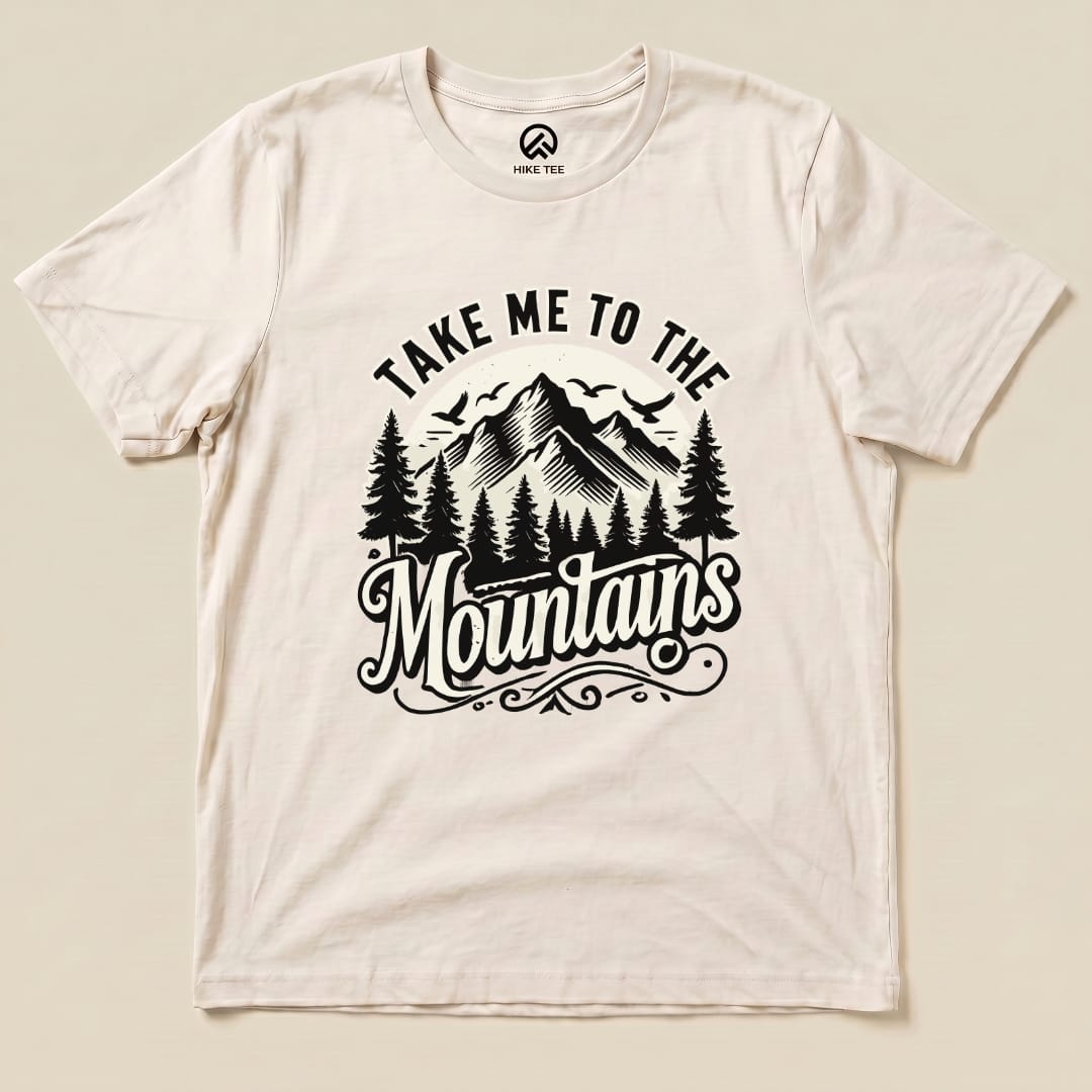 Take me to the Mountains Shirt Hike Tee T-Shirt Natural / S