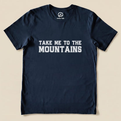 Take Me To The Mountains Shirt Hike Tee T-Shirt Navy / S