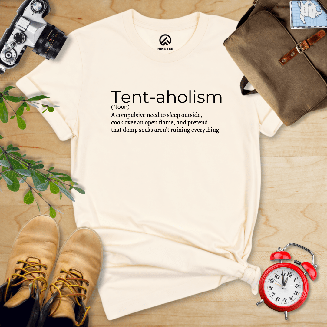 tented definition Tent-aholizm Definition Shirt