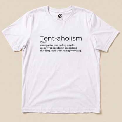 Tent-aholizm Definition Shirt Hike Tee T-Shirt White / S
