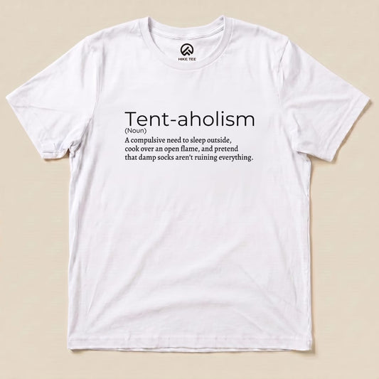 Tent-aholizm Definition Shirt Hike Tee T-Shirt White / S