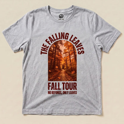 The graphic t-shirt features "The Falling Leaves Fall Tour Shirt" with a scenic autumn path and the slogan "No Refunds, Only Leaves.