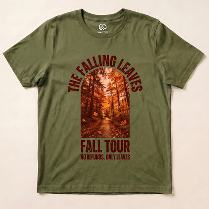 The Falling Leaves Fall Tour Shirt features a graphic of a scenic autumn path surrounded by trees and the slogan "No refunds, only leaves".