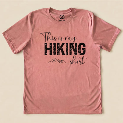 Hike Tee T-Shirt Heather Mauve / S This Is My Hiking Shirt