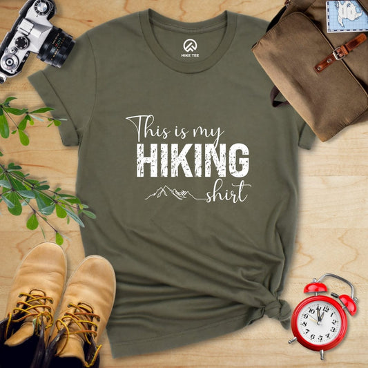 Hike Tee T-Shirt Military Green / S This Is My Hiking Shirt