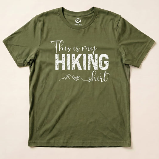 Hike Tee T-Shirt Military Green / S This Is My Hiking Shirt