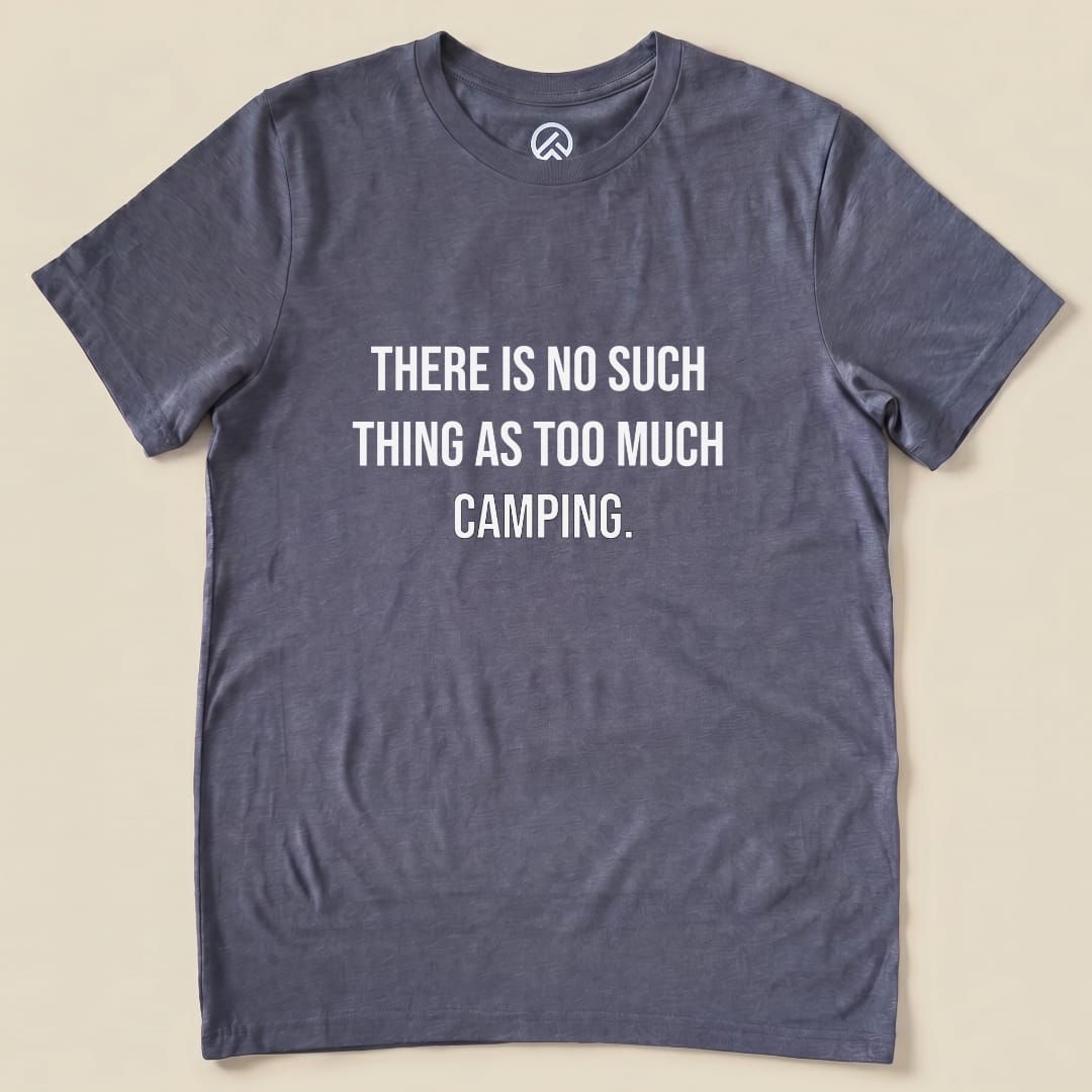 Too Much Camping Shirt Hike Tee T-Shirt Heather Navy / S