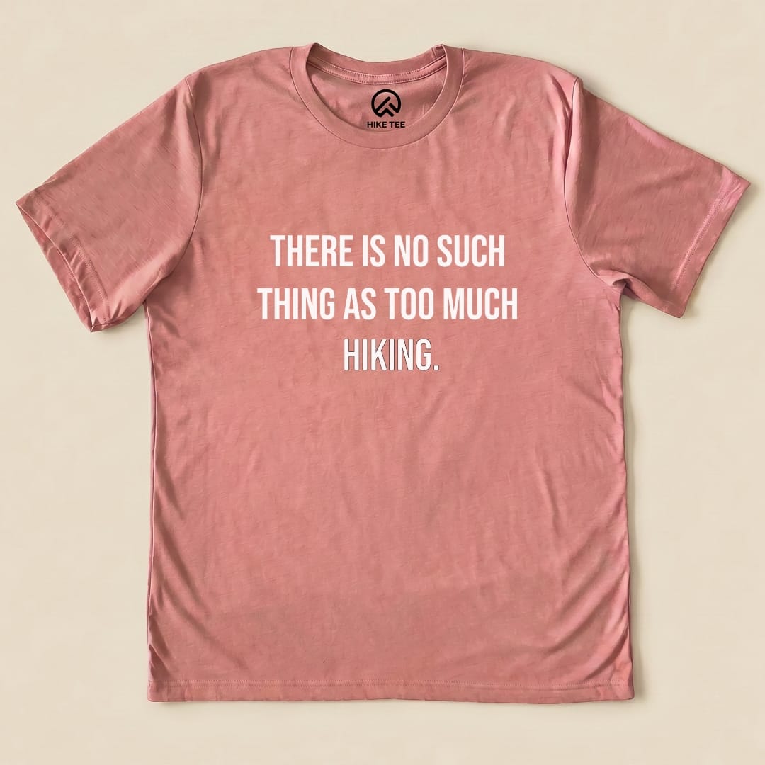 Too Much Hiking Shirt Hike Tee T-Shirt Heather Mauve / S
