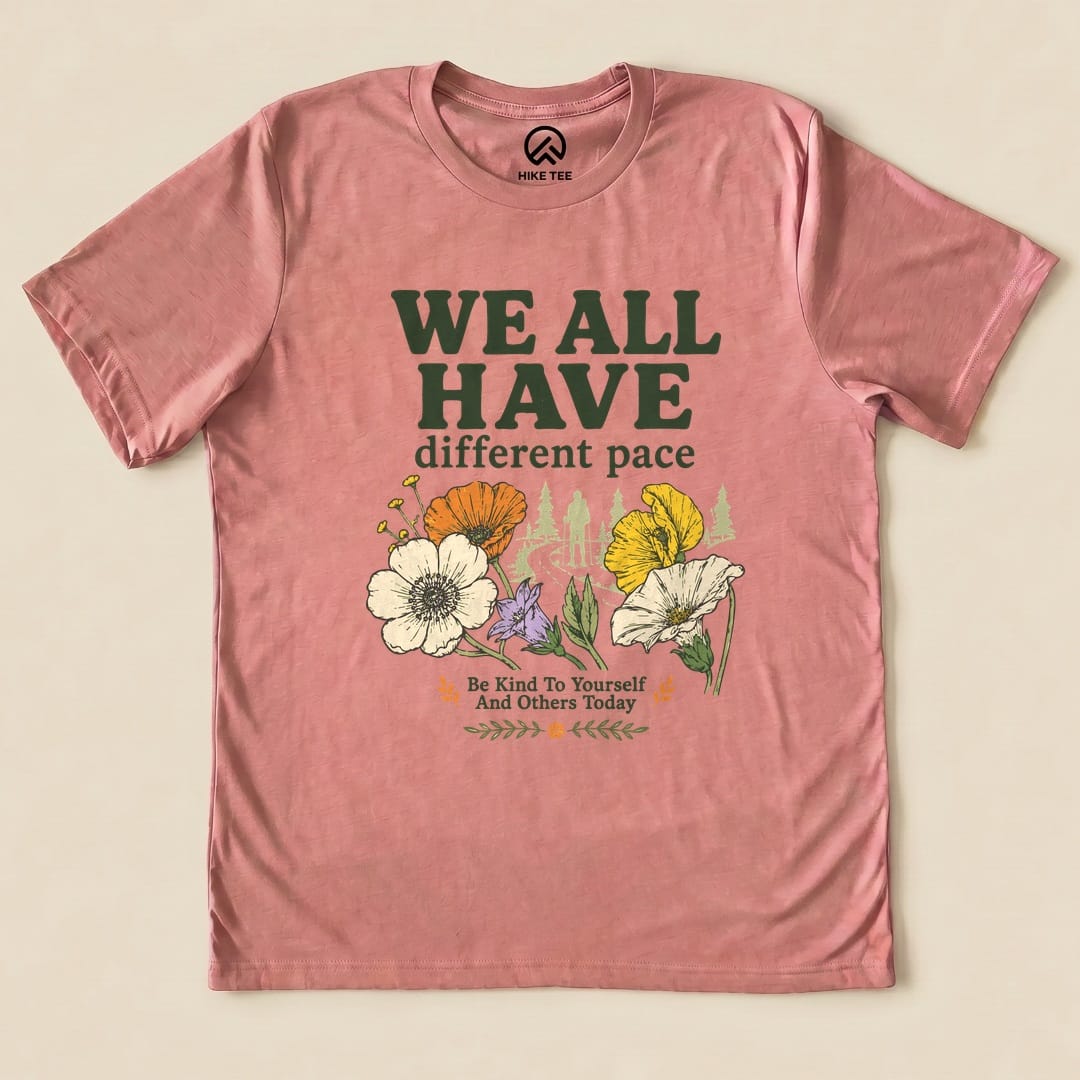 We All Have Different Pace Shirt