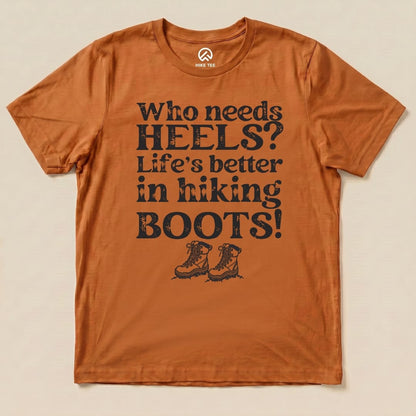 Hike Tee T-Shirt Autumn / S Who Needs Heels? Shirt