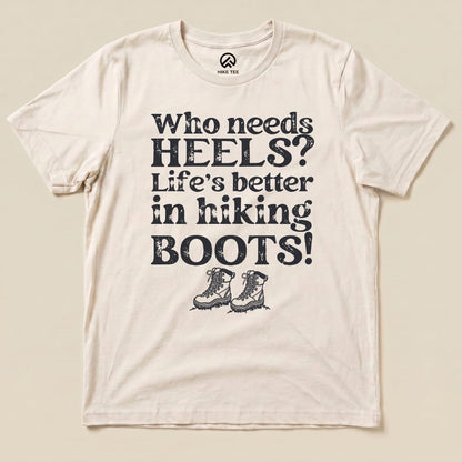 Hike Tee T-Shirt Natural / S Who Needs Heels? Shirt