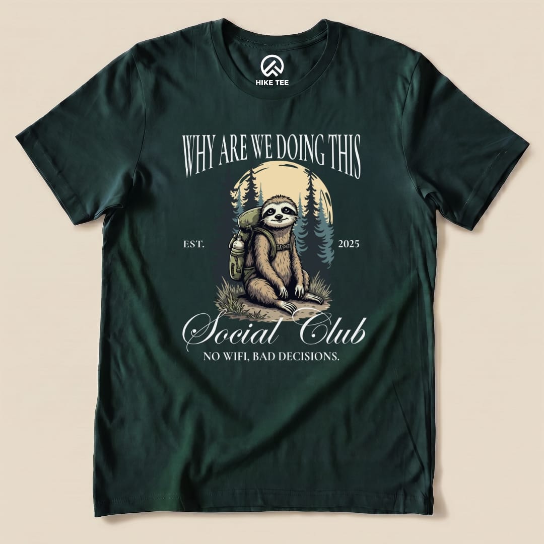 Why Are We Doing This Hiking Shirt Hike Tee T-Shirt Forest / S