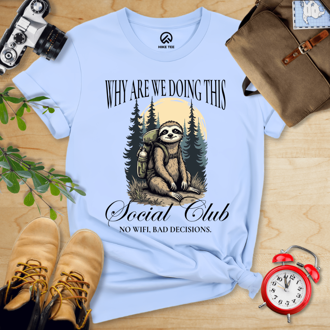 Hike Tee T-Shirt Baby Blue / S Why Are We Doing This Shirt