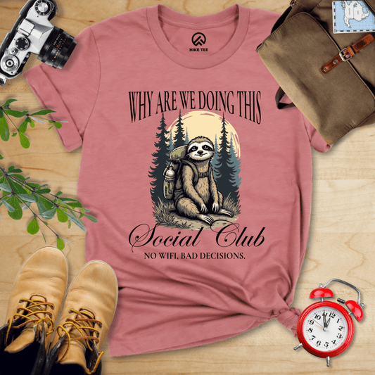 Hike Tee T-Shirt Heather Mauve / S Why Are We Doing This Shirt