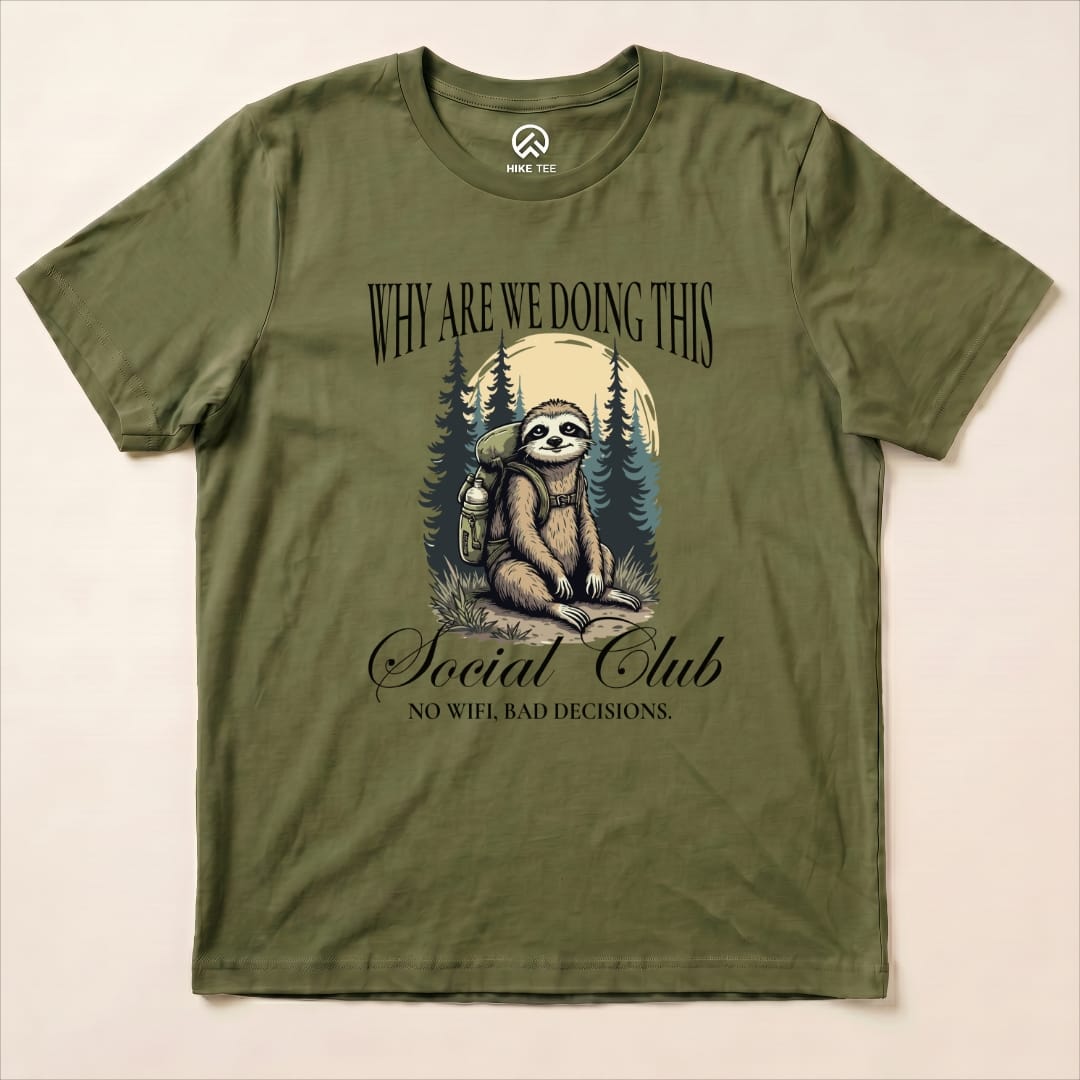 Why Are We Doing This Shirt Hike Tee T-Shirt Military Green / S