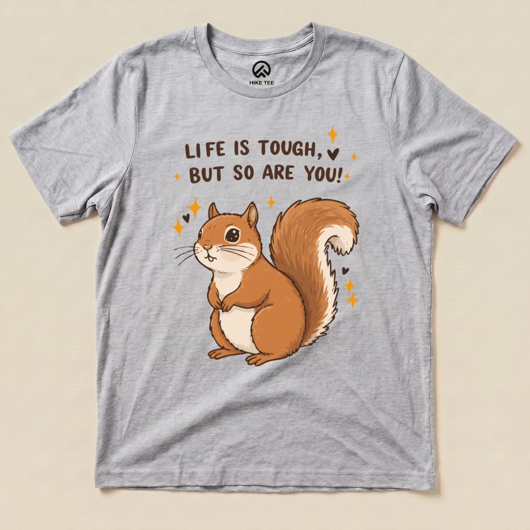 Hike Tee T-Shirt Athletic Heather / S You Are Tough Squirrel Shirt