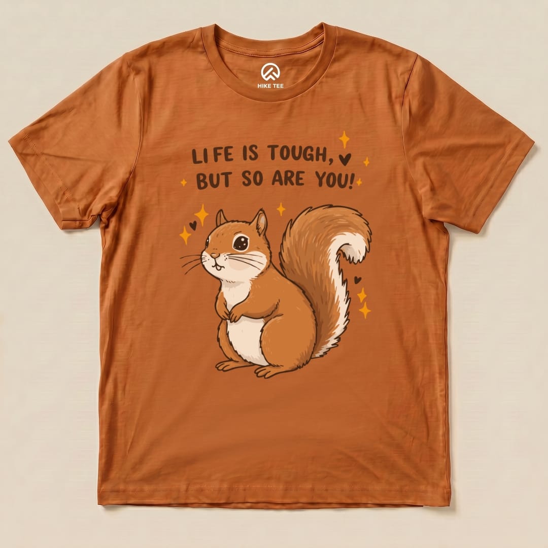 Hike Tee T-Shirt Autumn / S You Are Tough Squirrel Shirt