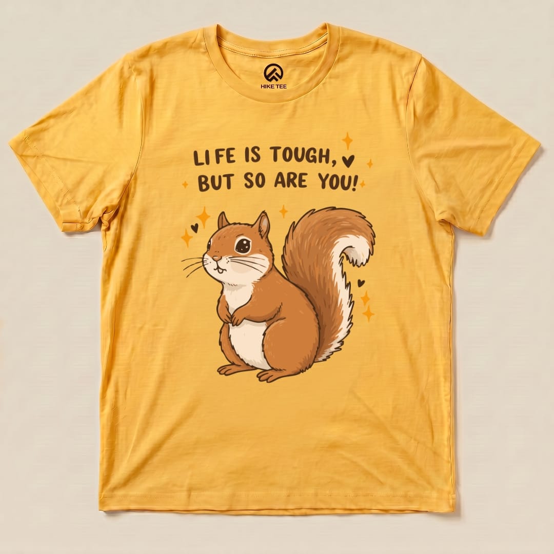 Hike Tee T-Shirt Gold / S You Are Tough Squirrel Shirt