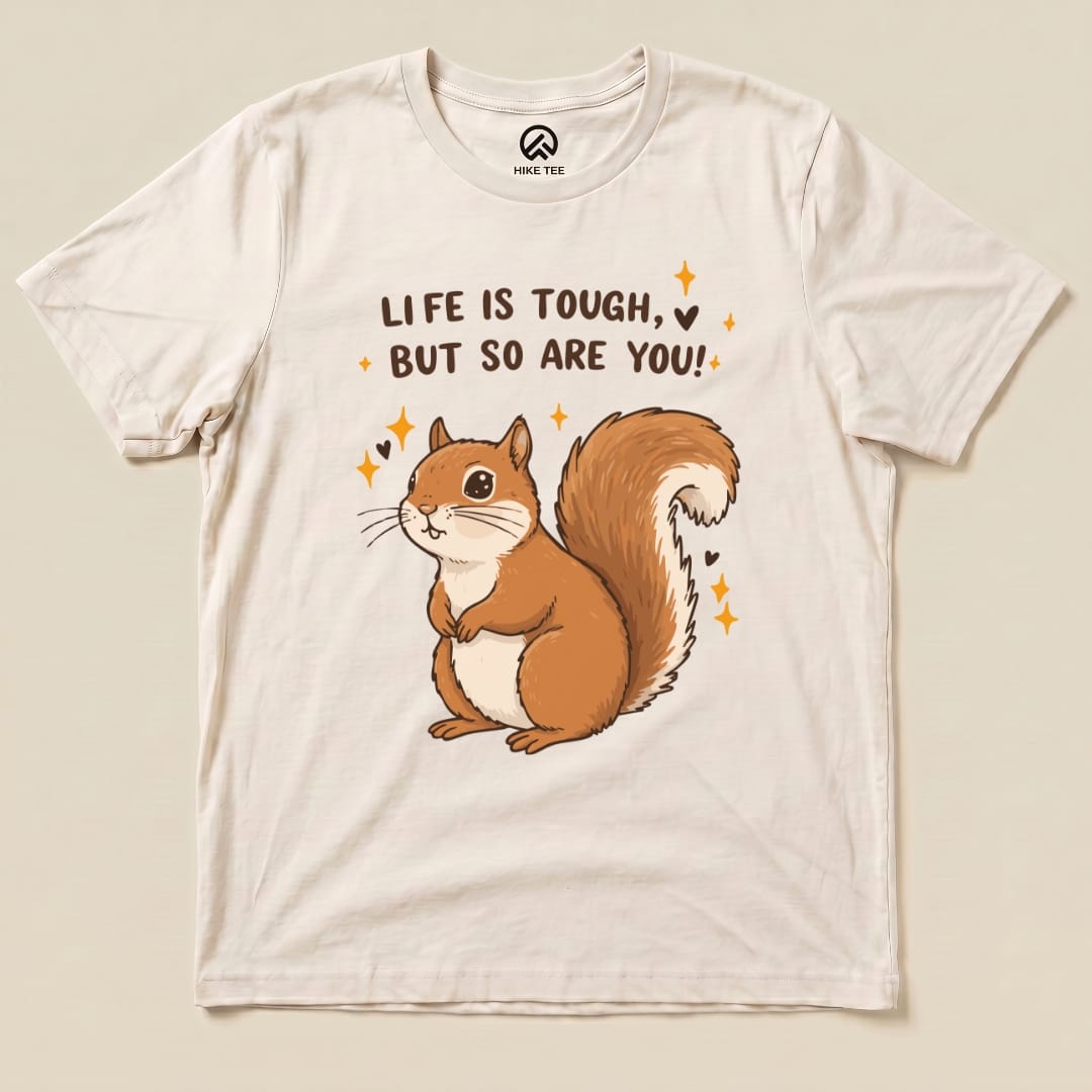 Hike Tee T-Shirt Natural / S You Are Tough Squirrel Shirt